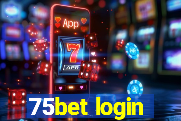 75bet login